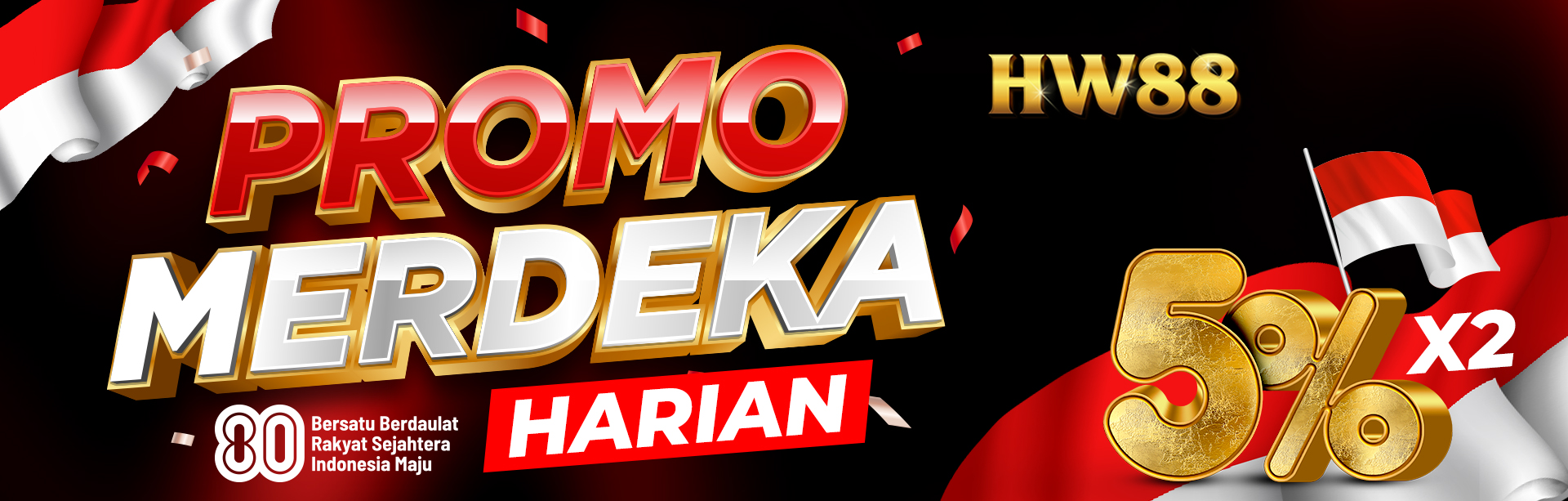BONUS HARIAN MERDEKA